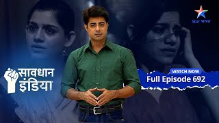 FULL EPISODE 692  Sharafat ka naqaab  सावधान इंडिया  Savdhaan India Fights Back [upl. by Joost]