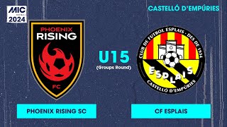 MICFootball24  Fase de grupos  Phoenix Rising SC vs CF Esplais U15 [upl. by Anairt217]