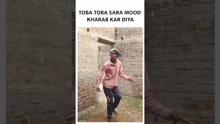 toba toba sara mood kharab kar diya tseries [upl. by Matuag]