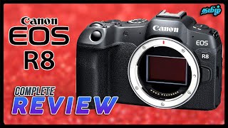 Canon EOS R8 Full REVIEW  Interesting FACTS தமிழ் [upl. by Jallier386]