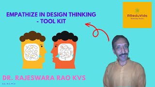 Empathize In Design Thinking  Tool Kit  Dr Rajeswara Rao KVS [upl. by Ferna]