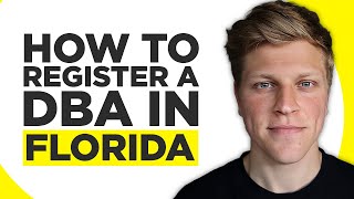 How To Register a DBA In Florida 2024 [upl. by Nosyt913]