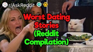 WTF Dating Stories Reddit Compilation [upl. by Eltsyek661]