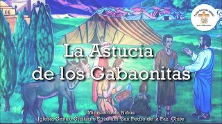 quotLa Astucia de los Gabaonitasquot  Historias Bíblicas para Niños [upl. by Arlinda]