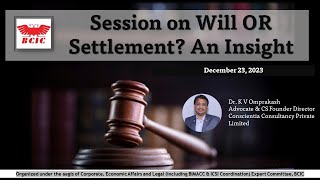 BCIC Virtual Session on Will OR Settlement An Insight on Dec 23 2022 [upl. by Ecyaj]