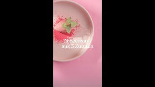 REZEPT Nicecream aus nur 3 ZUTATEN🩷🍦 [upl. by Nnovahs829]