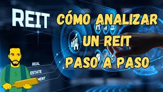 🔎CÓMO ANALIZAR UN REIT PASO A PASO 🏦 RESUMEN [upl. by Aliuqahs]