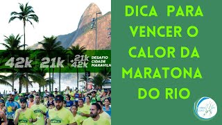 Dica para vencer o calor da maratona do rio Não tem erro [upl. by Merri]