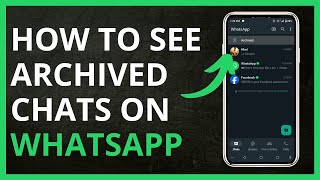 How to See Archived Chats on WhatsApp in 2024 [upl. by Warrick376]