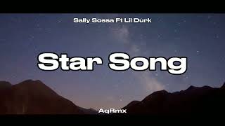 DJ SLOW REMIX   STAR SONG  Sally Sossa Ft Lil Durk  AqRmx Slow Remix [upl. by Kristoforo]