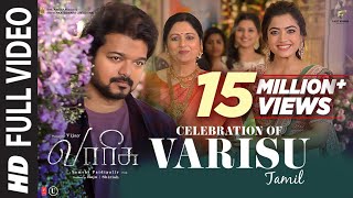 Full Video Celebration Of Varisu  Varisu  Thalapathy Vijay Rashmika Mandanna  Thaman S [upl. by Ayerim]