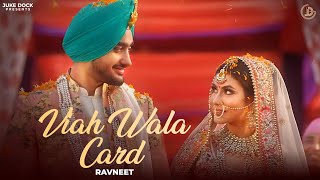 Viah Wala Card  Ravneet  Official Video  Juke Dock [upl. by Ahsenom]