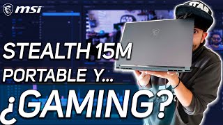 Review Notebook MSI STEALTH 15M  Un portátil transportable y 🔥❓GAMER❓🔥  Juan Isaacs [upl. by Froehlich948]