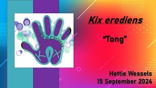 quotTongquot  15 September 2024 Hettie Wessels  NG Weltevreden [upl. by Ykciv]