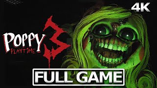 POPPY PLAYTIME CHAPTER 3 Full Gameplay Walkthrough  No Commentary 【FULL GAME】4K 60FPS UHD [upl. by Nowd990]