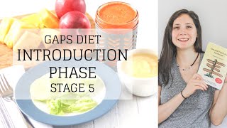 GAPS Diet Introduction Phase Stage 5  GAPS DIET STAGE 5  Bumblebee Apothecary [upl. by Meenen]