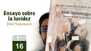 ENSAYO SOBRE LA LUCIDEZ 16  José Saramago  Libros leídos en español AUDIOLIBRO [upl. by Malloch475]