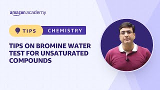 Tips On Bromine Water Test For Unsaturated Compounds  Chemistry  Amazon Academy JEE [upl. by Iatnwahs]