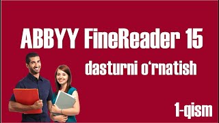 ABBYY FineReader 15 dasturi  FineReader dasturni ornatish [upl. by Viviane]