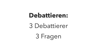 Debattieren 3 Redner 3 Fragen [upl. by Nynahs]