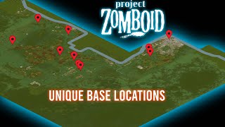 10 unique base locations in Project Zomboid [upl. by Ridley]