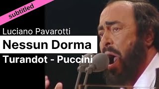 Opera Lyrics  Luciano Pavarotti ♪ Nessun Dorma Turandot Puccini ♪ Italian amp English [upl. by Anaujahs]