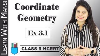 Class 9 Maths  Chapter 3  Exercise 31  Coordinate Geometry  NCERT [upl. by Judi]