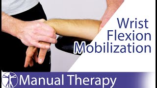 Wrist Flexion Assessment amp Mobilization [upl. by Annoyik]