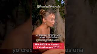 ANA MENA entrevista LATIN GRAMMY 2023 3msctgdt3vecestu [upl. by Irama]