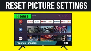 How to Reset Picture Settings on Hisense Smart TV [upl. by Eidorb]