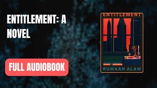 Entitlement A Novel by Rumaan Alam Full AUDI0B00K 👇👇 [upl. by Eltsyrk]