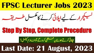 How To Apply For FPSC Lecturer Jobs 2023  FPSC Lecturer Jobs in Pakistan  By Education Updates [upl. by Chew527]