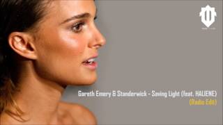 Gareth Emery amp Standerwick  Saving Light feat HALIENE [upl. by Mellar527]