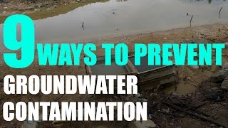 9 Ways to Prevent Groundwater Contamination [upl. by Culley]