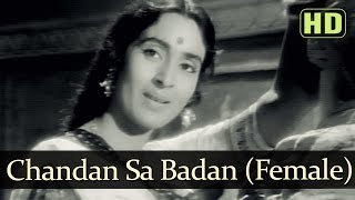 Chandan Sa Badan Female Version HD  Saraswatichandra  Nutan  Manish  Evergreen Old Songs [upl. by Blackburn]