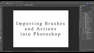 Importing Brushes and Actions into Photoshop [upl. by Milak]