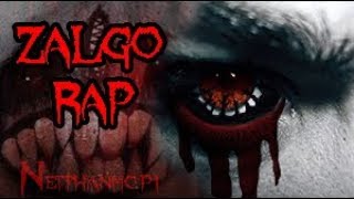 ZALGO RAP EPICO  EL DIOS DE LOS CREEPYPASTAS  ESPECIAL HALLOWEEN  NeithanMc P1 [upl. by Lil]