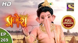 Vighnaharta Ganesh  Ep 269  Full Episode  31st August 2018 [upl. by Ynoffit614]