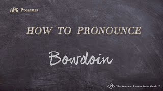 How to Pronounce Bowdoin Real Life Examples [upl. by Booker]