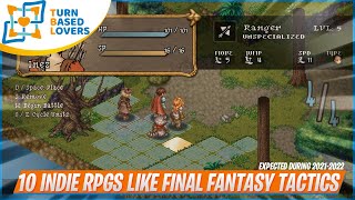 10 Promising Indie RPGs inspired by Final Fantasy Tactics  20212022 [upl. by Tram]