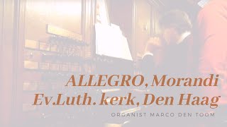 MARCO DEN TOOM  Allegro Morandi  EvLuth kerk Den Haag NL [upl. by Naffets433]