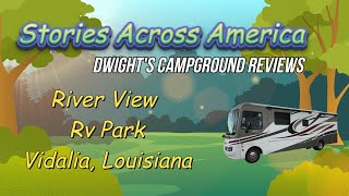 River View RV Park Vidalia LA Stories Across America [upl. by Hpesoy80]