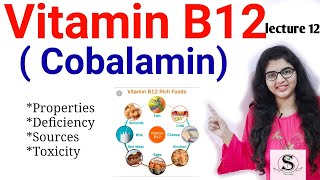 Vitamin B12  Cobalamin  Biochemistry  Properties  Deficiency  Sources  Toxicity [upl. by Aihsel877]