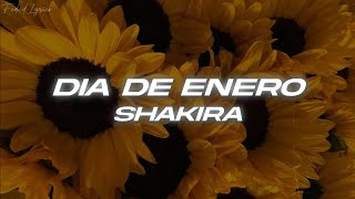 Shakira  Dia De Enero ❤️ Letra [upl. by Yliab]