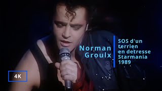 Norman Groulx  SOS dun terrien en detresse  4K  Starmania 1989 [upl. by Mcgean]