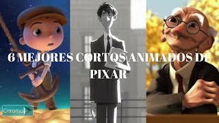 PIXAR  6 MEJORES CORTOS ANIMADOS DE PIXAR  ChromaPlay [upl. by Delwyn212]