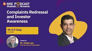 Complaints Redressal and Investor Awareness – Shri GP Garg ED SEBI [upl. by Fretwell]