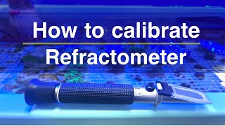 How to calibrate a refractometer  Tanknicians Tips [upl. by Noxin]