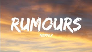 Neffex Rumours Lyrics Video [upl. by Rehpetsirhc]