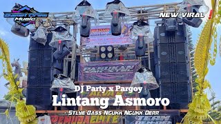 DJ Lintang Asmoro Viral Tiktok   Stlye Party Pargoy Karnaval Bas Nguk Der Feat DJ Dicky Andika ‼️ [upl. by Lemhar883]